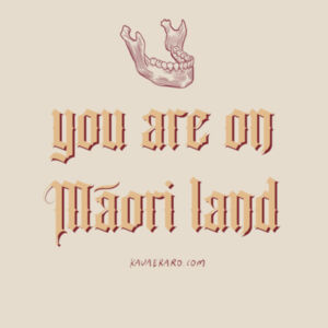 You are on Māori land 2.0 - Womens Maple Tee Design